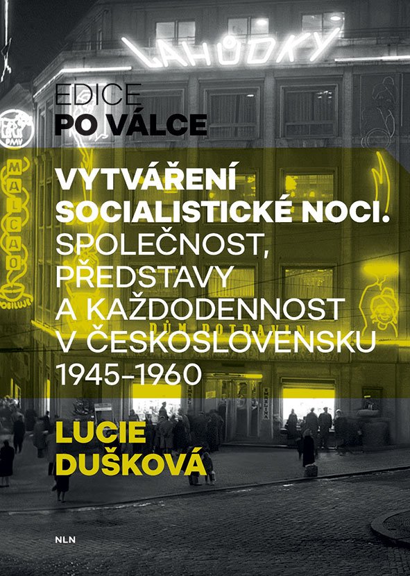 Jak se žilo za socialismu? Přednáška Vytváření socialistické noci.